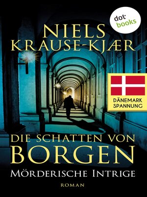cover image of Die Schatten von Borgen--Mörderische Intrige